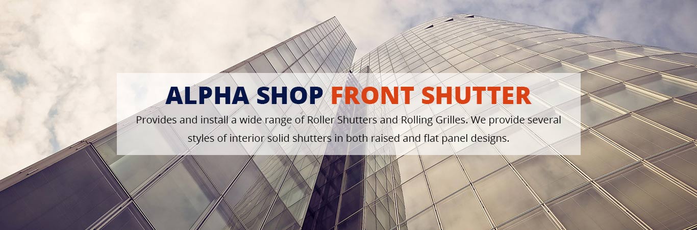 Alpha shop front shutter
